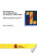 Estadísticas de la educación en España. 2002-2003. Datos avance