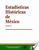 Estadísticas históricas de México. Tomo II