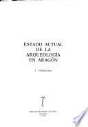 Estado actual de la arqueologiá en Aragón