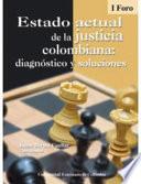 Estado actual de la justicia colombiana