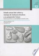 Estado actual del cultivo y manejo de moluscos bivalvos y su proyección futura
