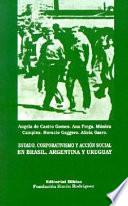 Estado, corporativismo y acción social en Brasil, Argentina y Uruguay