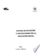 Estado de situación y proyecciones de la educación inicial