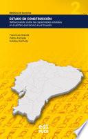 Estado en construcción: Reflexionando sobre las capacidades estatales en el ámbito económico en el Ecuador