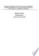 Estado, etnicidad y nación en Guatemala, 1808-1944 y 1944-1985 (volúmenes I y II) y Las relaciones étnicas en Guatemala, 1944-2000