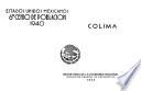 Estados Unidos Mexicanos. 6° Censo de Población 1940. Colima