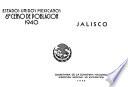 Estados Unidos Mexicanos. 6° Censo de Población 1940. Jalisco