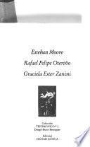 Esteban Moore, Rafael Felipe Oteriño, Graciela Ester Zanini