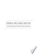 Estilos de vida de los adolescentes peruanos