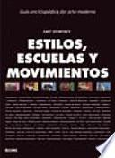 Estilos, escuelas y movimientos