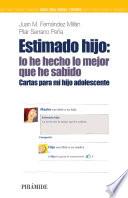 Estimado hijo: lo he hecho lo mejor que he sabido