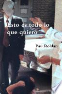 Esto es todo lo que quiero