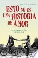 Esto no es una historia de amor