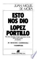 Esto nos dió López Portillo