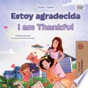Estoy agradecida I am Thankful