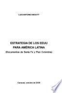 Estrategia de los EEUU para América Latina (documentos de Santa Fe y Plan Colombia)