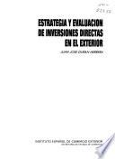 Estrategia y evaluación de inversiones directas en el exterior