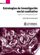 Estrategias de investigación social cualitativa