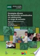 ESTRATEGIAS EFICACES DE INTERVENCIÓN SOCIOEDUCATIVA CON ADOLESCENTES EN RIESGOS DE EXCLUSIÓN