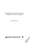 Estrategias territoriales, recampesinización y etnicidad en los Andes de Argentina