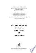 Estructura de la rama ejecutiva en Colombia