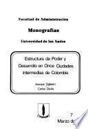 Estructura de poder y desarrollo en once ciudades intermedias de Colombia
