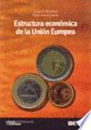 Estructura económica de la Unión Europea