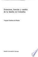 Estructura, función y cambio de la familia en Colombia