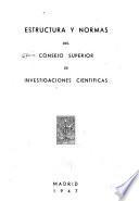 Estructura y normas del Consejo superior de investigaciones científicas