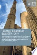 Estructuras industriales de Bogotá 2000-2010