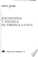 Estudiantes y politica en América Latina