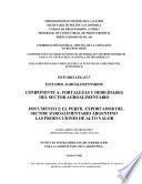 Estudio 1.EG.33.7 Estudios Agroalimentarios Componente A: Fortalezas y Debilidades del Sector Agroalimentario Documento 2: El Perfil Exportador del Sector Agroalimentario Argentino las Producciones de Alto Valor