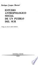 Estudio antropológico social de un pueblo del sur