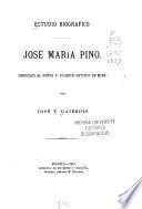 Estudio biografico: José María Pino