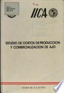 Estudio de Costos de Produccion y Comercializacion de Ajo