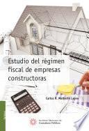 Estudio del régimen fiscal de empresas constructoras