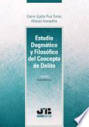 Estudio Dogmático y filosófico del concepto de delito