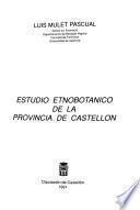 Estudio etnobotánico de la provincia de Castellón