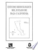 Estudio hidrológico del estado de Baja California