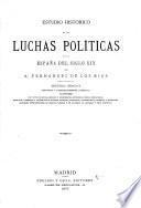 Estudio histórico de las luchas políticas en la España del siglo XIX