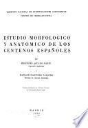 Estudio morfologico y anatomico de los centenos españoles