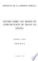 Estudio sobre los medios de comunicación de masas en España