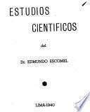 Estudios científicos del dr. Edmundo Escomel
