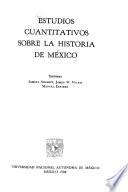 Estudios cuantitativos sobre la historia de México