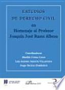 Estudios de derecho civil en homenaje al profesor Joaquín José Rams Albesa