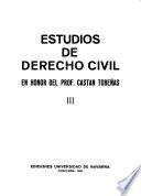 Estudios de derecho civil en honor del Prof. Castán Tobeñas