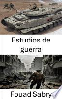 Estudios de guerra