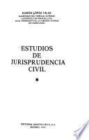 Estudios de jurisprudencia civil