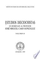 Estudios dieciochistas en homenage al profesor José Miguel Caso González