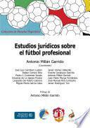 Estudios jurídicos sobre el fútbol profesional